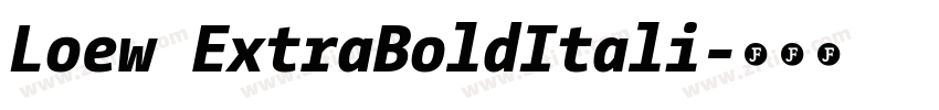 Loew ExtraBoldItali字体转换